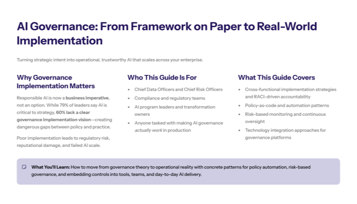 Overview of how AI governance frameworks move from policy documents to working systems across the AI lifecycle, including roles, benefits, and learning outcomes.