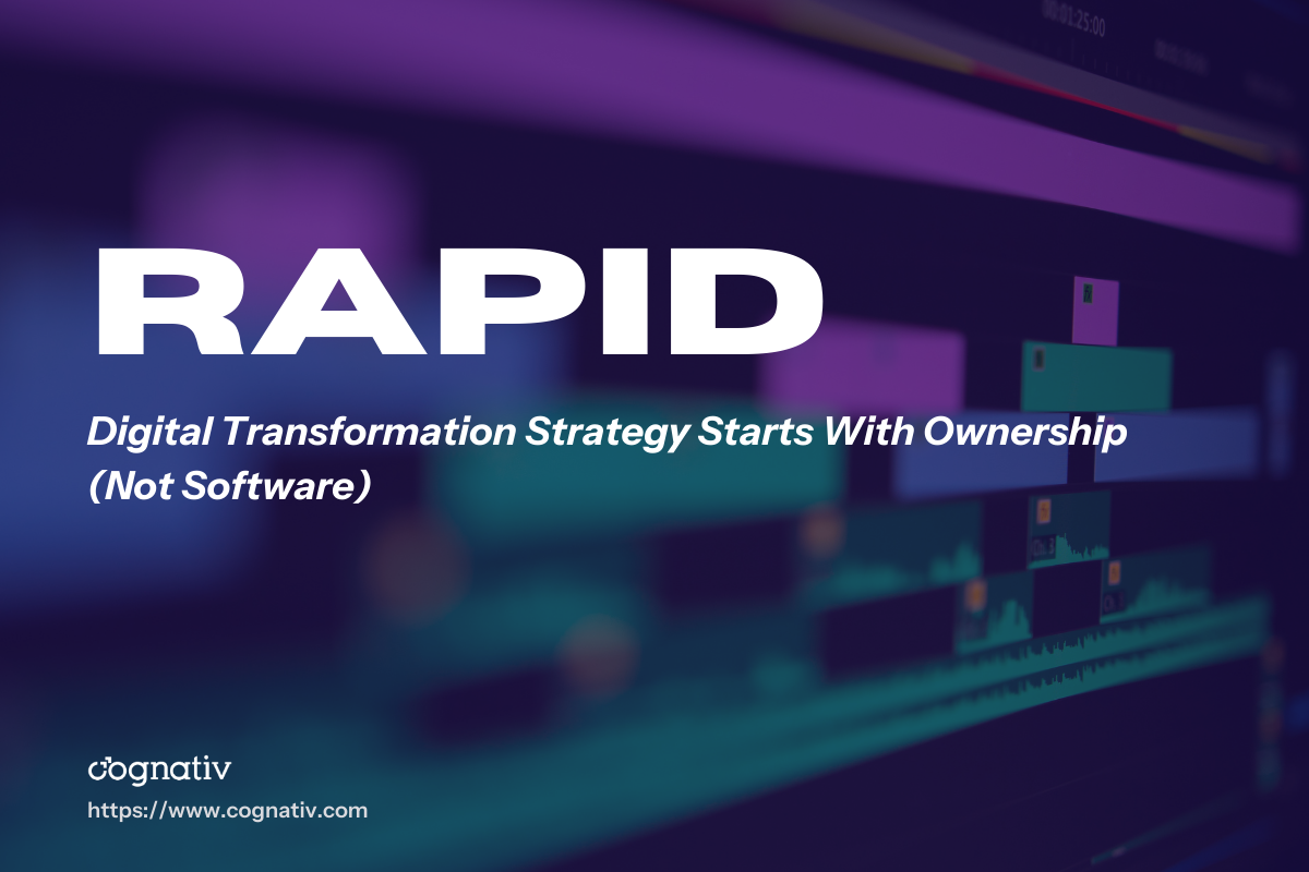 Digital Transformation Strategy Starts With Ownership Not Software