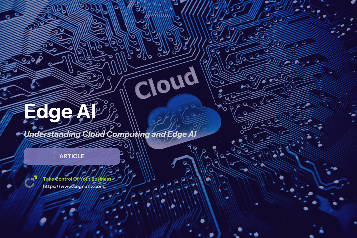 Understanding What is Cloud Computing and Edge AI for Modern Solutions