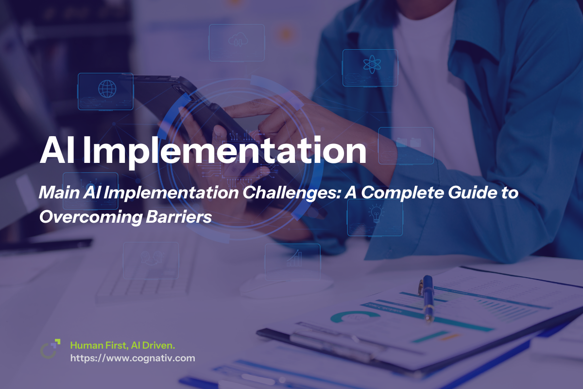 Main AI Implementation Challenges and Solutions for Business Success