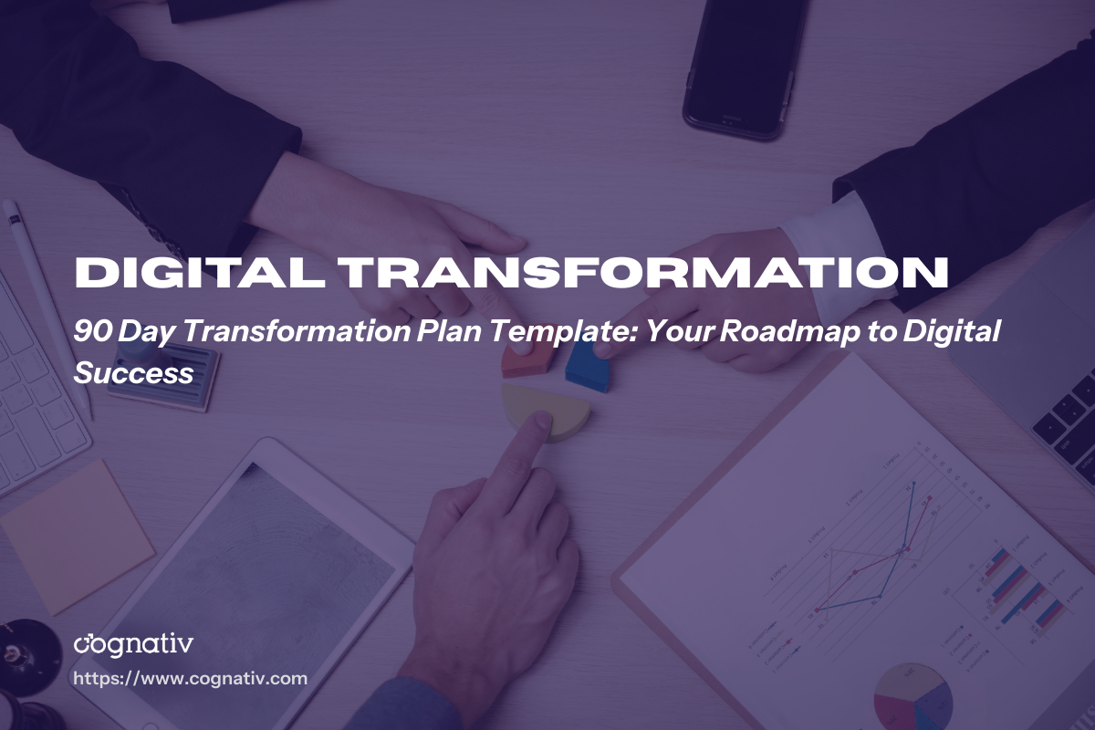 90 Day Transformation Plan Template for Digital Success