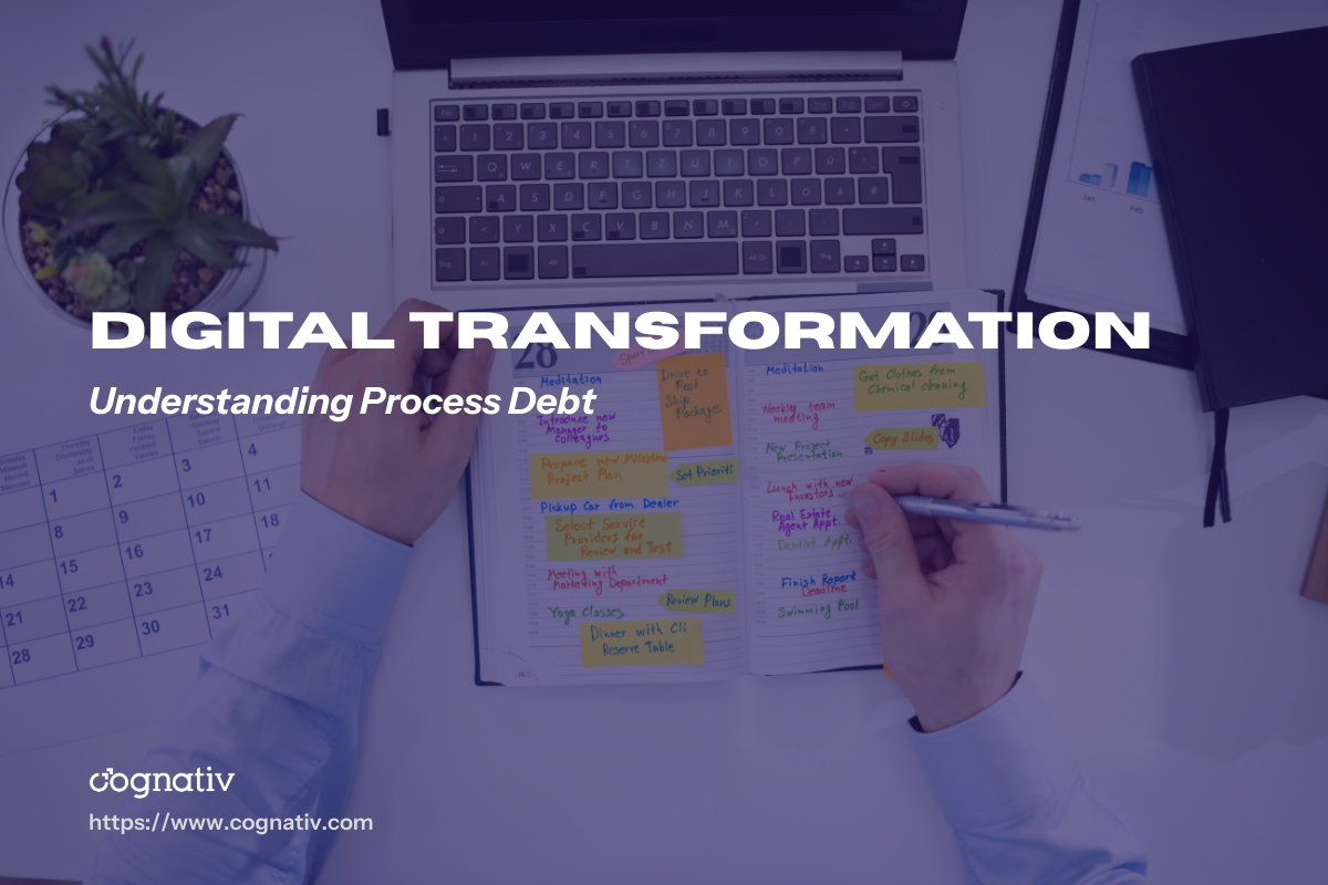 Understanding Process Debt Challenges and Solutions