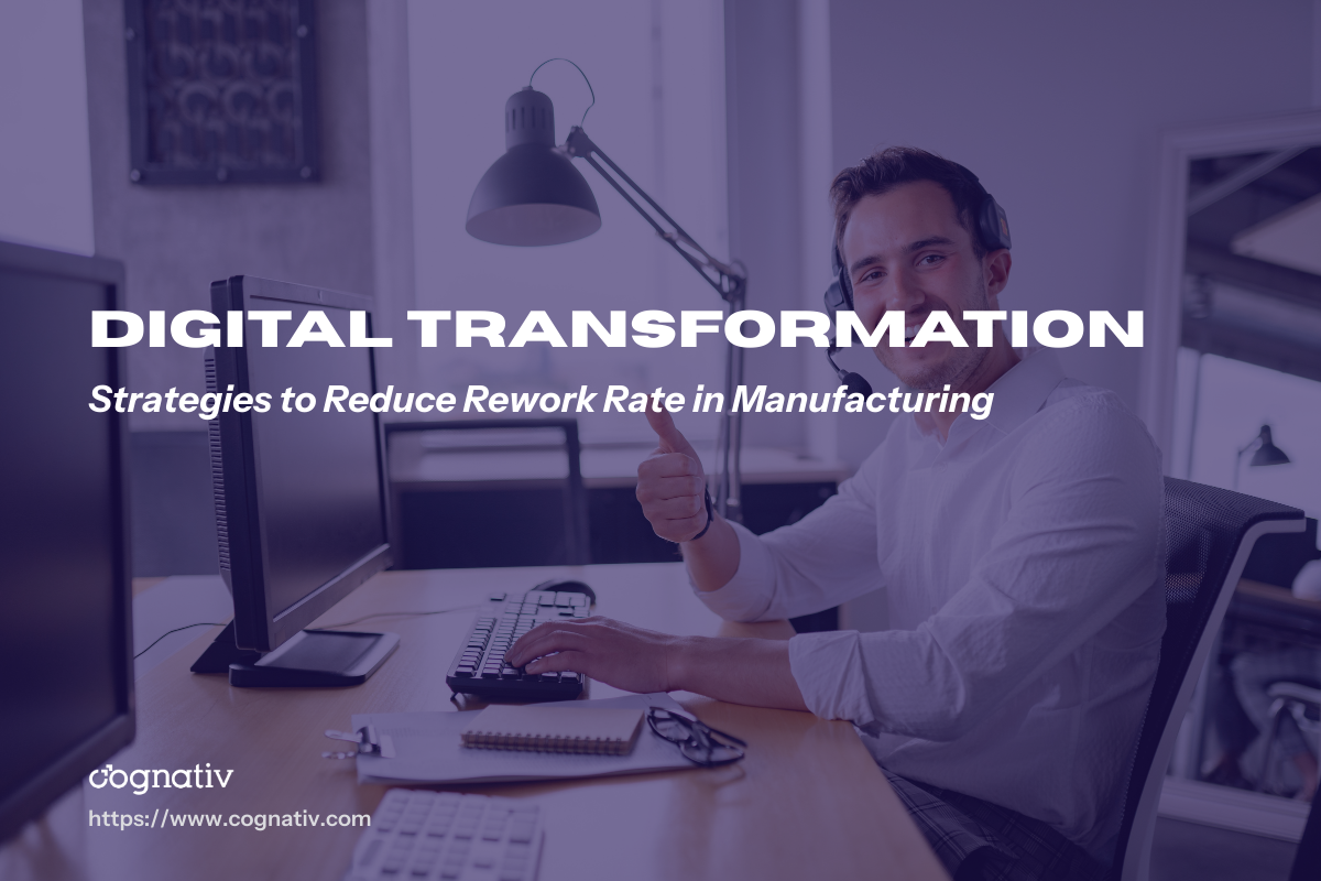 How to Reduce Rework Rate in Manufacturing