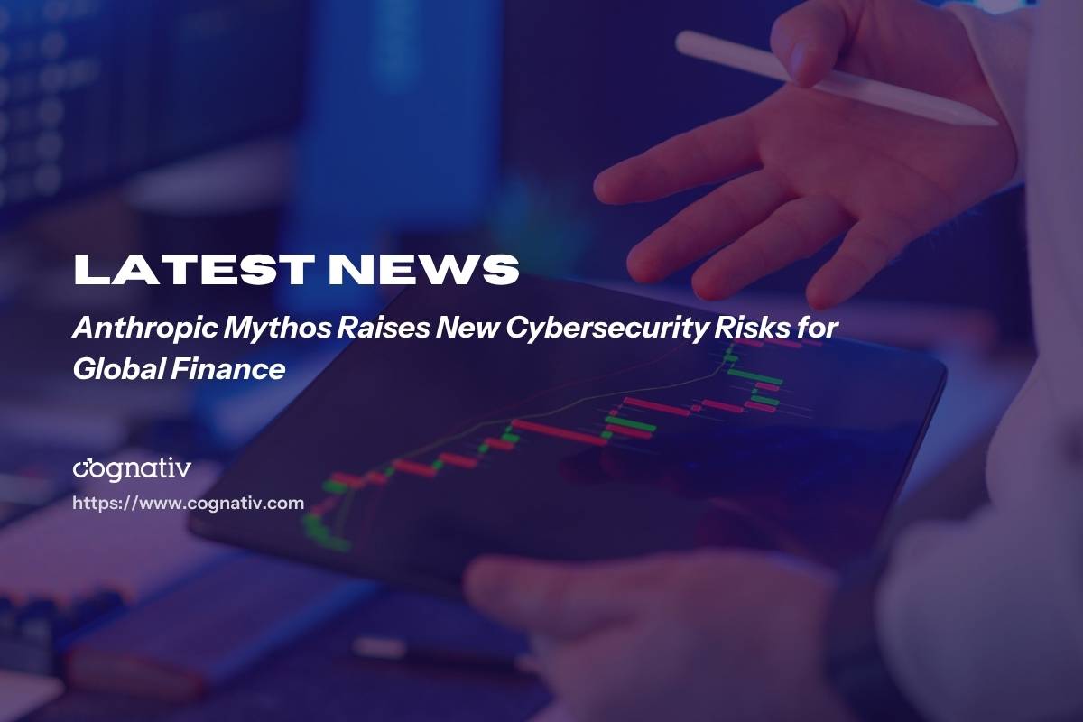 Anthropic Mythos Raises Cybersecurity Risks for Global Finance