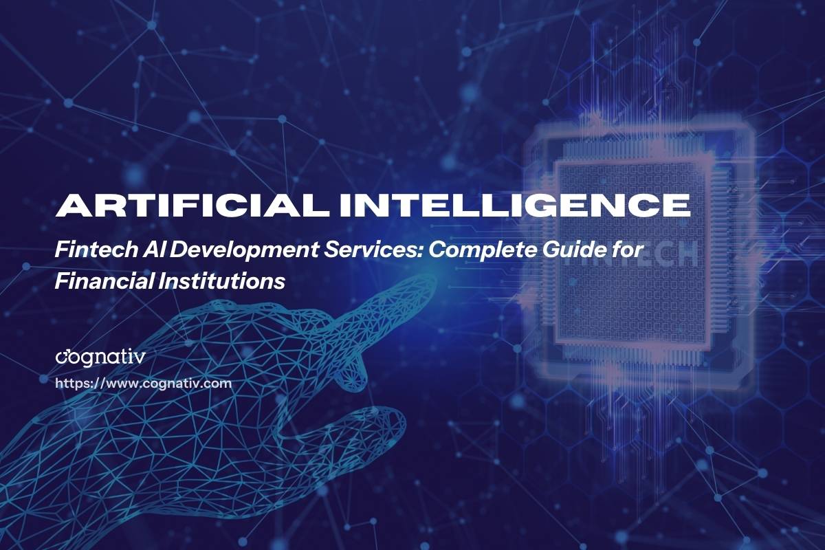 Fintech AI Development Services for Financial Institutions
