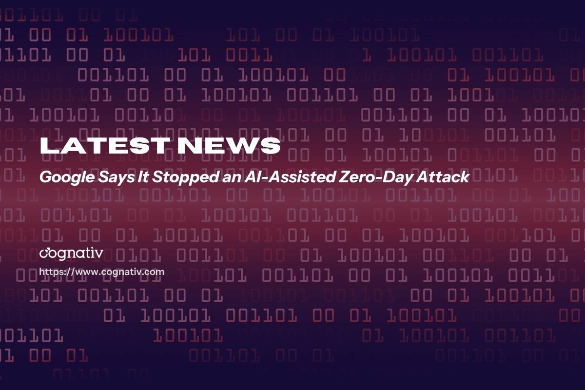 Google Stops AI-Assisted Zero-Day Attack