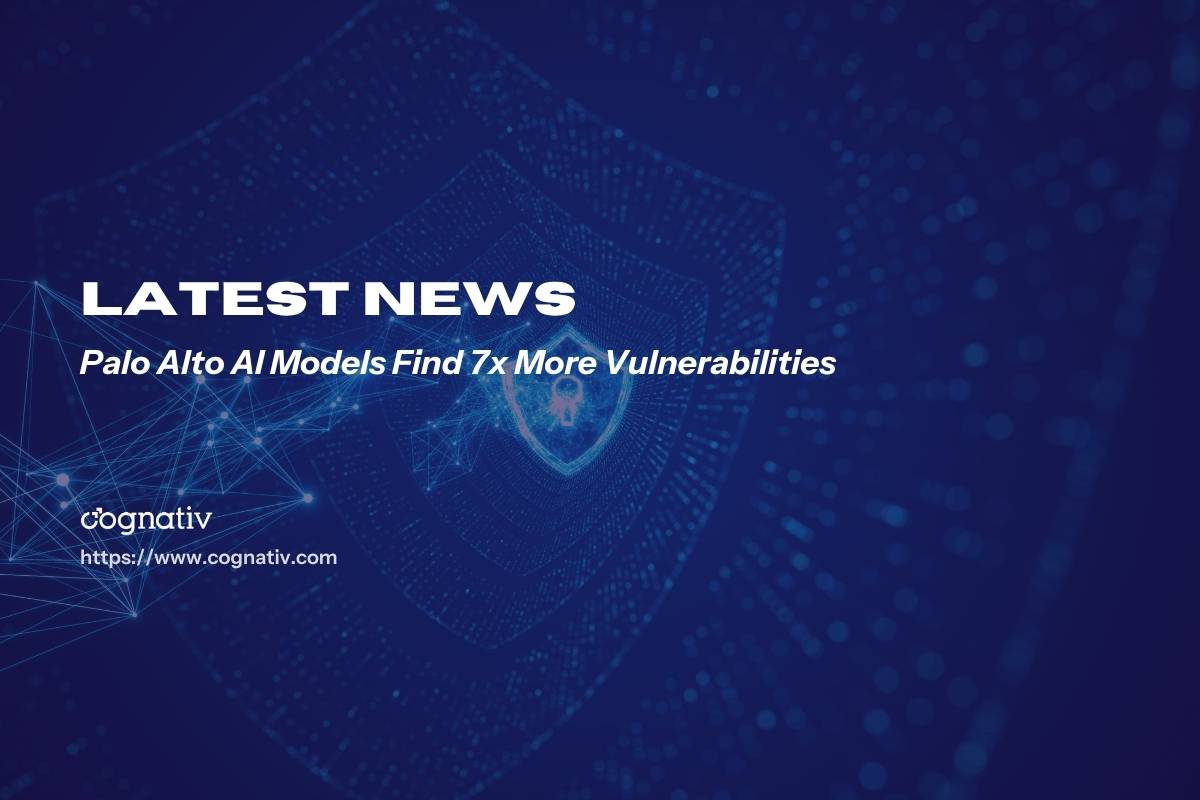 Palo Alto AI Models Find 7x More Vulnerabilities