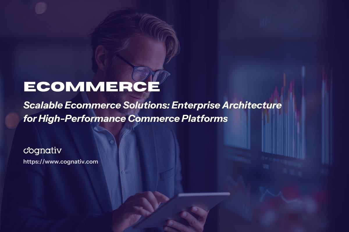 Scalable Ecommerce Solutions for Enterprise Commerce