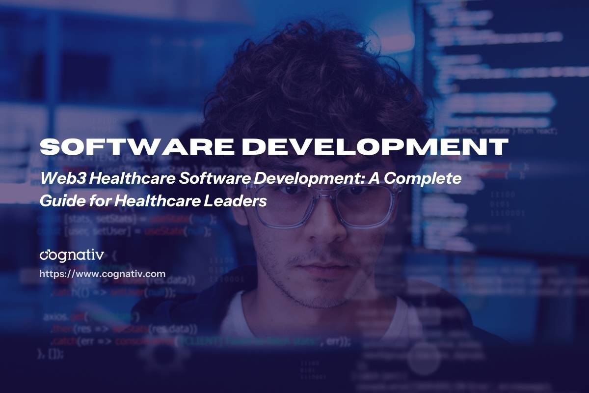 Web3 Healthcare Software Development for Healthcare Leaders