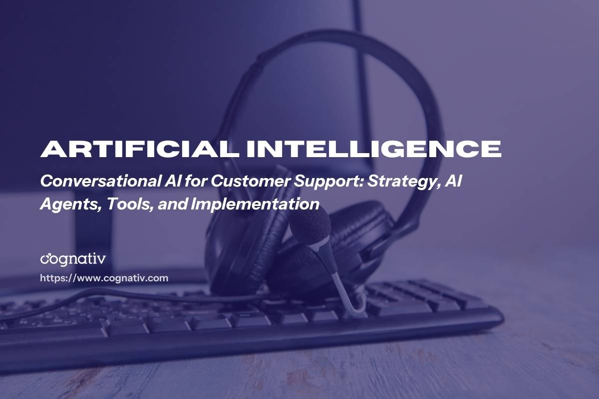 Conversational AI for Customer Support Strategy