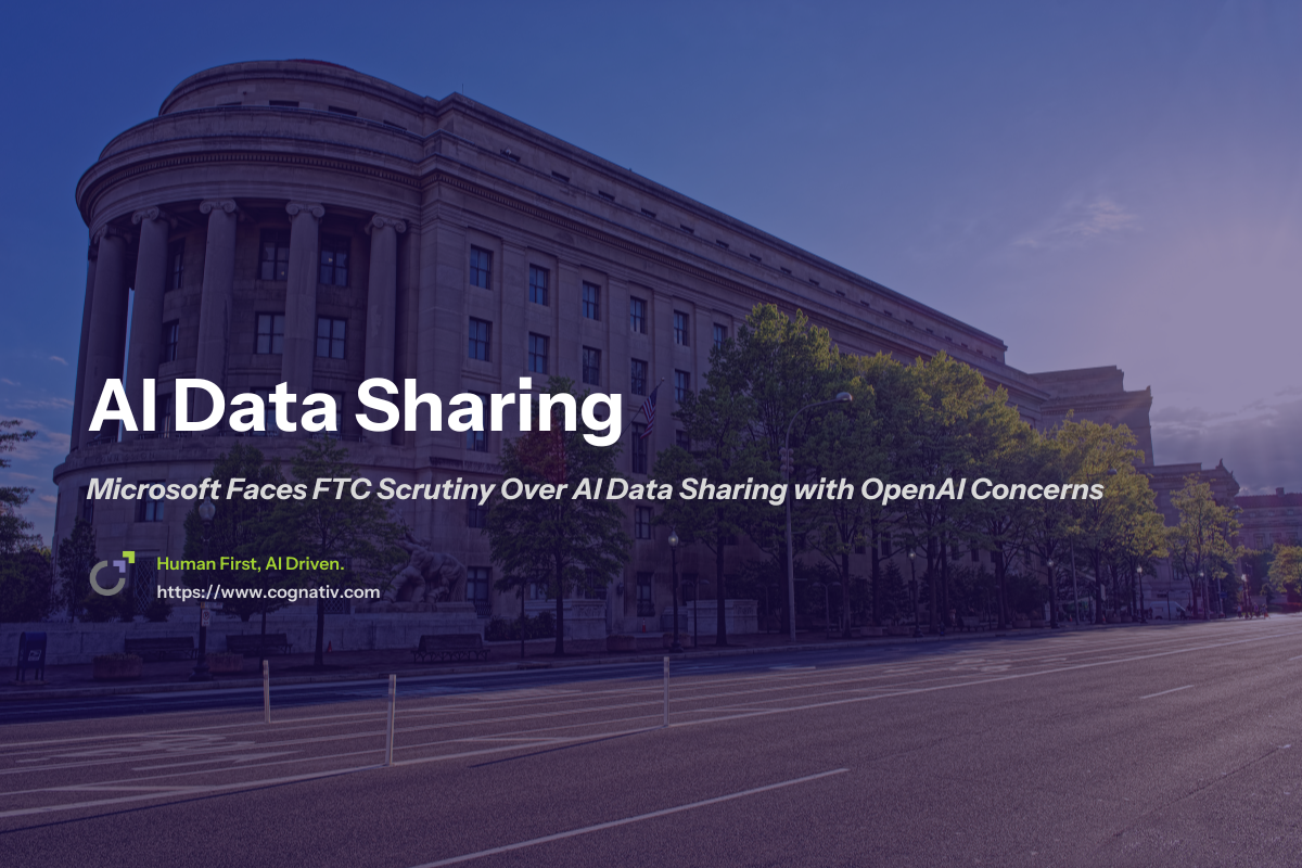 Microsoft Faces FTC Scrutiny Over AI Data Sharing with OpenAI Concerns