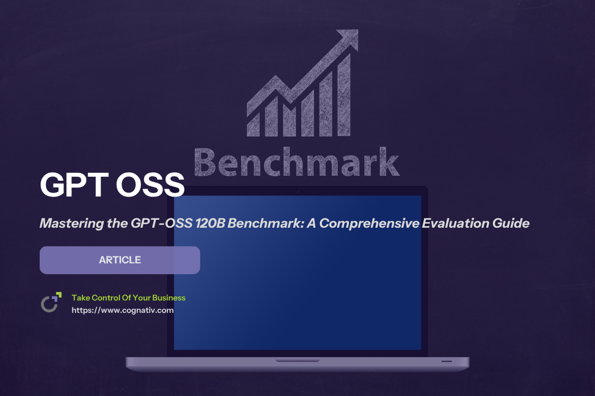 GPT OSS 120B Benchmark Key Insights and Best Practices