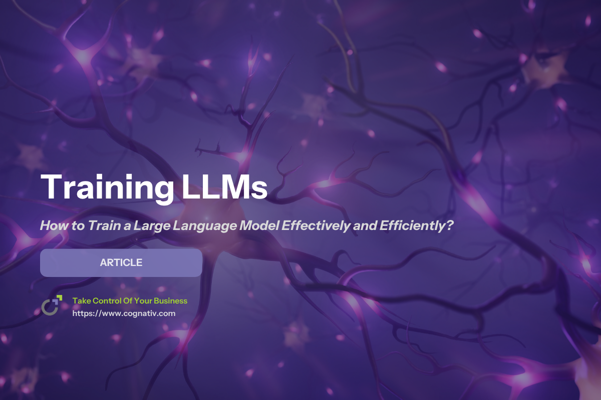 Guide on How to Train an LLM Effectively and Easily