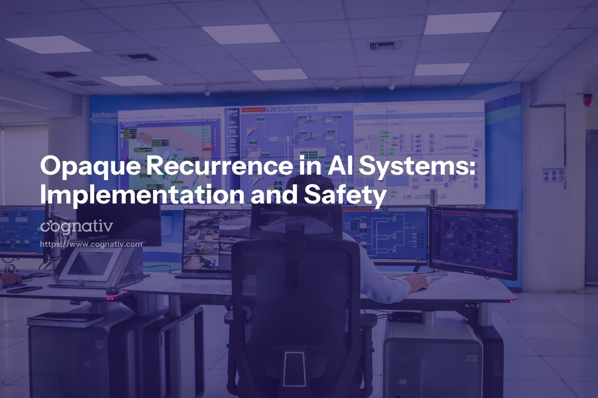 Opaque Recurrence in AI Systems - Implementation and Safety Considerations