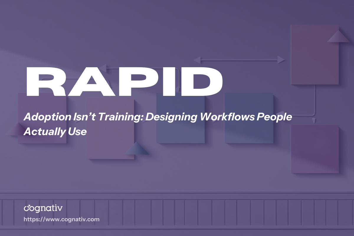 Adoption Isnt Training Designing Workflows People Actually Use