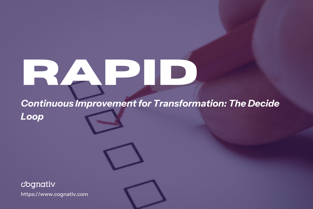 Continuous Improvement for Transformation The Decide Loop