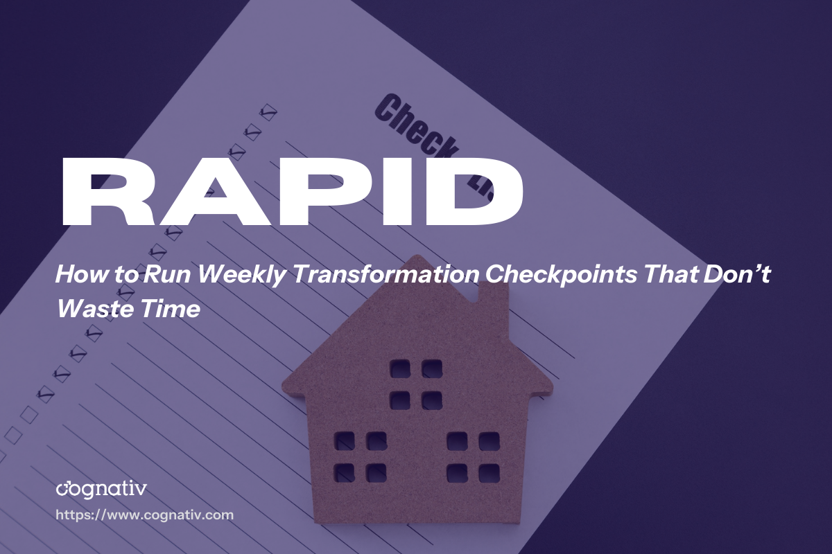 How to Run Weekly Transformation Checkpoints That Dont Waste Time