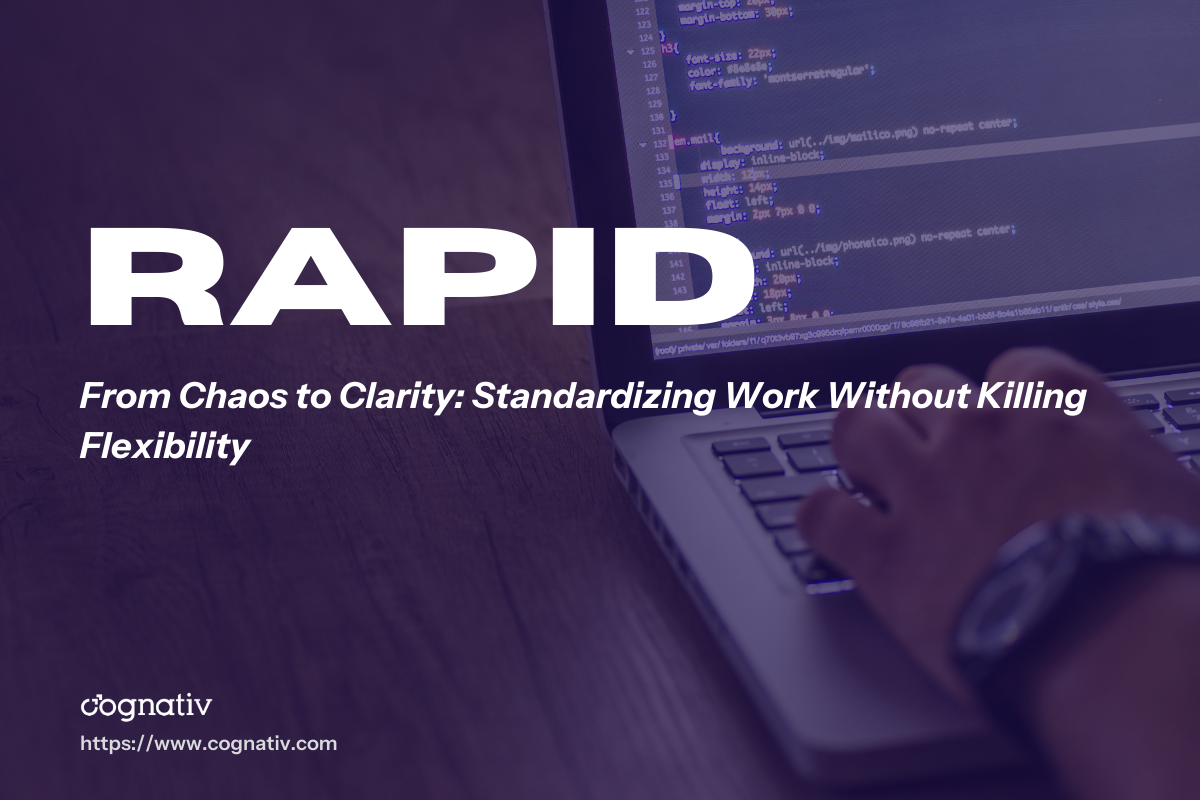 From Chaos to Clarity Standardizing Work Without Killing Flexibility