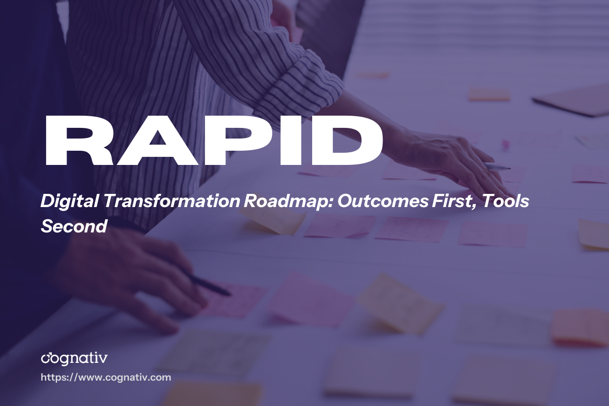 Digital Transformation Roadmap Outcomes First Tools Second