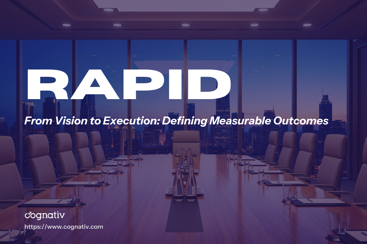 From Vision to Execution Defining Measurable Outcomes