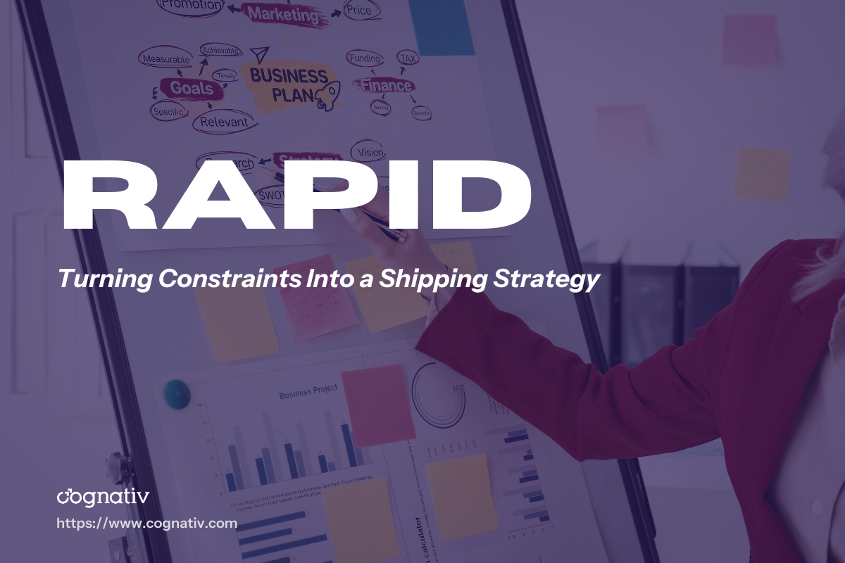 RAPID Plan Turning Constraints Into a Shipping Strategy