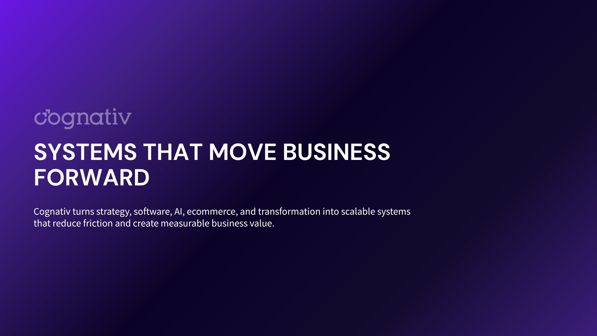 Explore Our Services and Move Business Forward With Cognativ