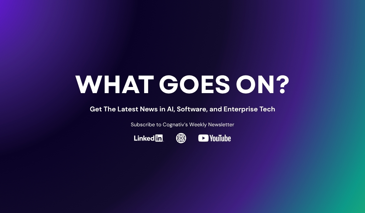 What Goes On: Latest AI, Software, and Enterprise Tech Insights