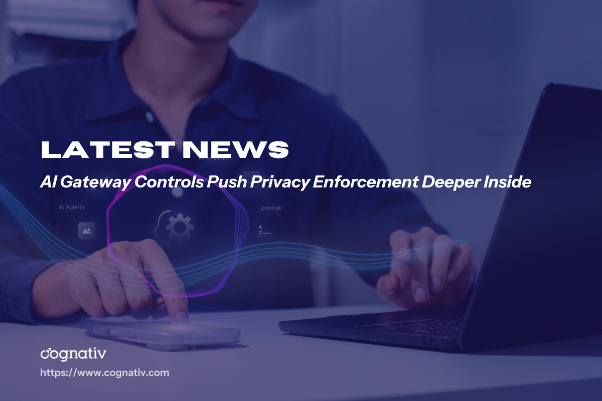 AI Gateway Moves Privacy Controls Into The Platform Layer