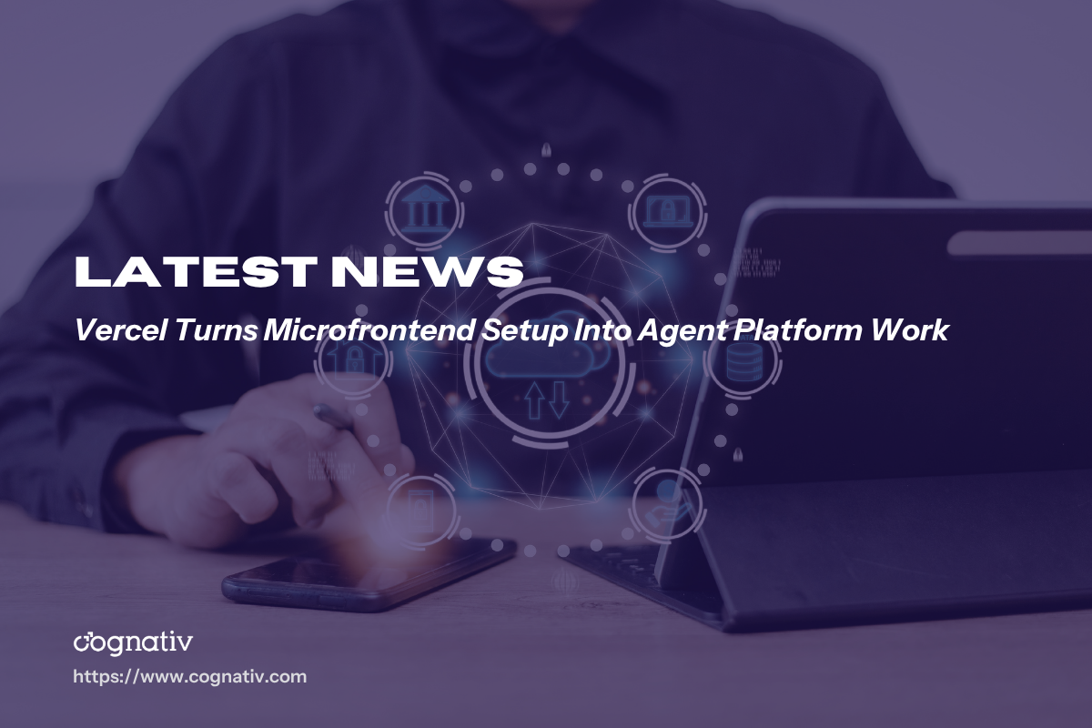 Vercel Adds AI Skills And CLI Commands For Microfrontends