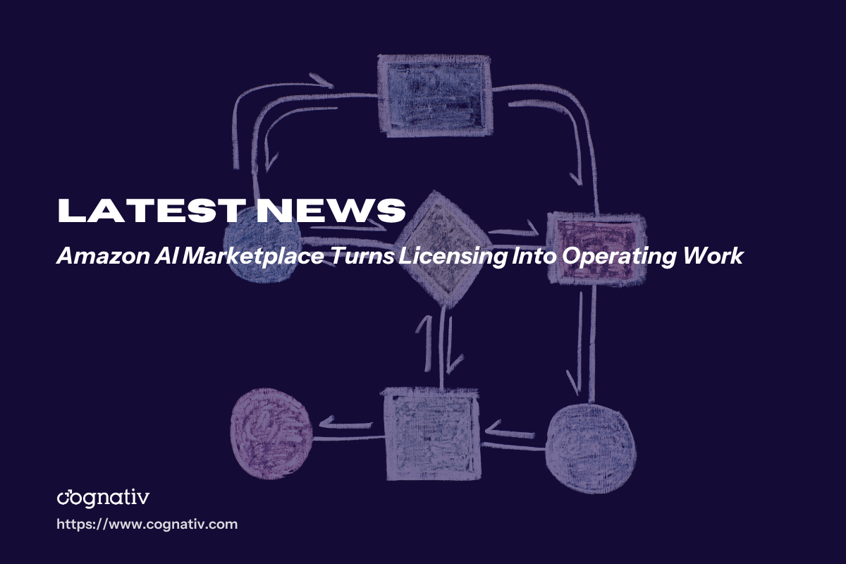 Amazon AI Marketplace Turns Licensing Into Operating Work