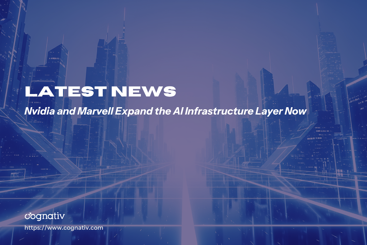 Nvidia and Marvell Expand the AI Infrastructure Layer Now