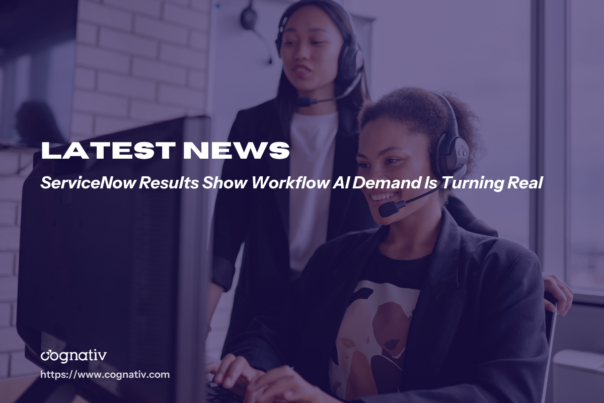 ServiceNow Results Show Workflow AI Demand Is Turning Real