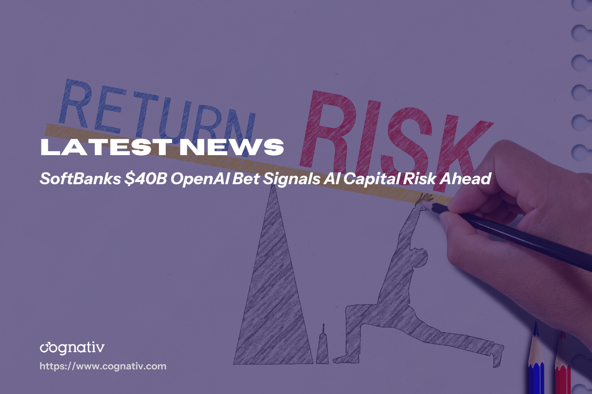SoftBanks 40B OpenAI Bet Signals AI Capital Risk Ahead