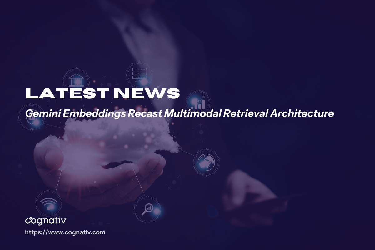 Gemini Embeddings Recast Multimodal Retrieval Architecture