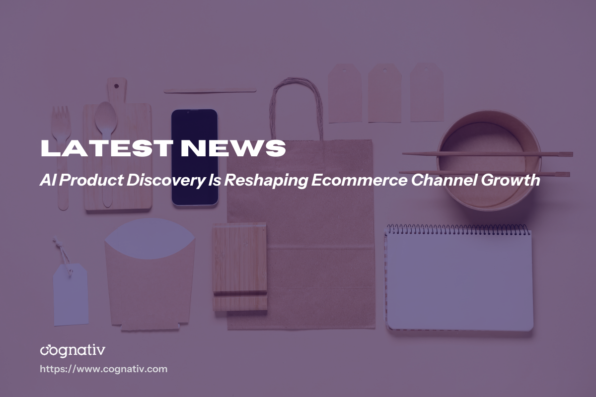 AI Product Discovery Is Reshaping Ecommerce Channel Growth