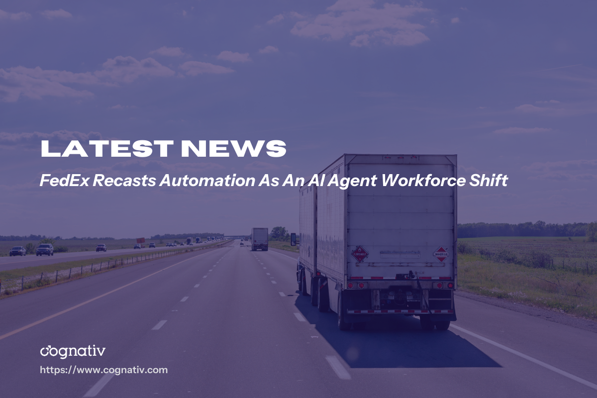 FedEx Recasts Automation As An AI Agent Workforce Shift
