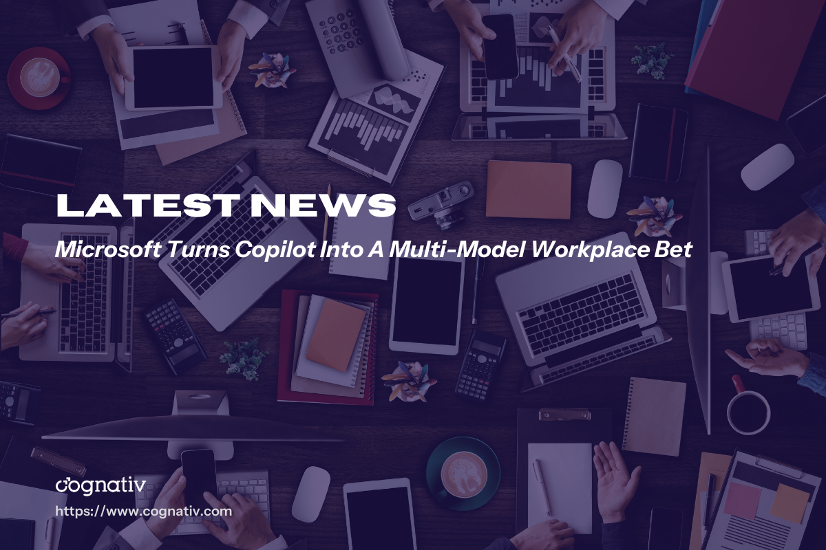 Microsoft Turns Copilot Into A Multi-Model Workplace Bet