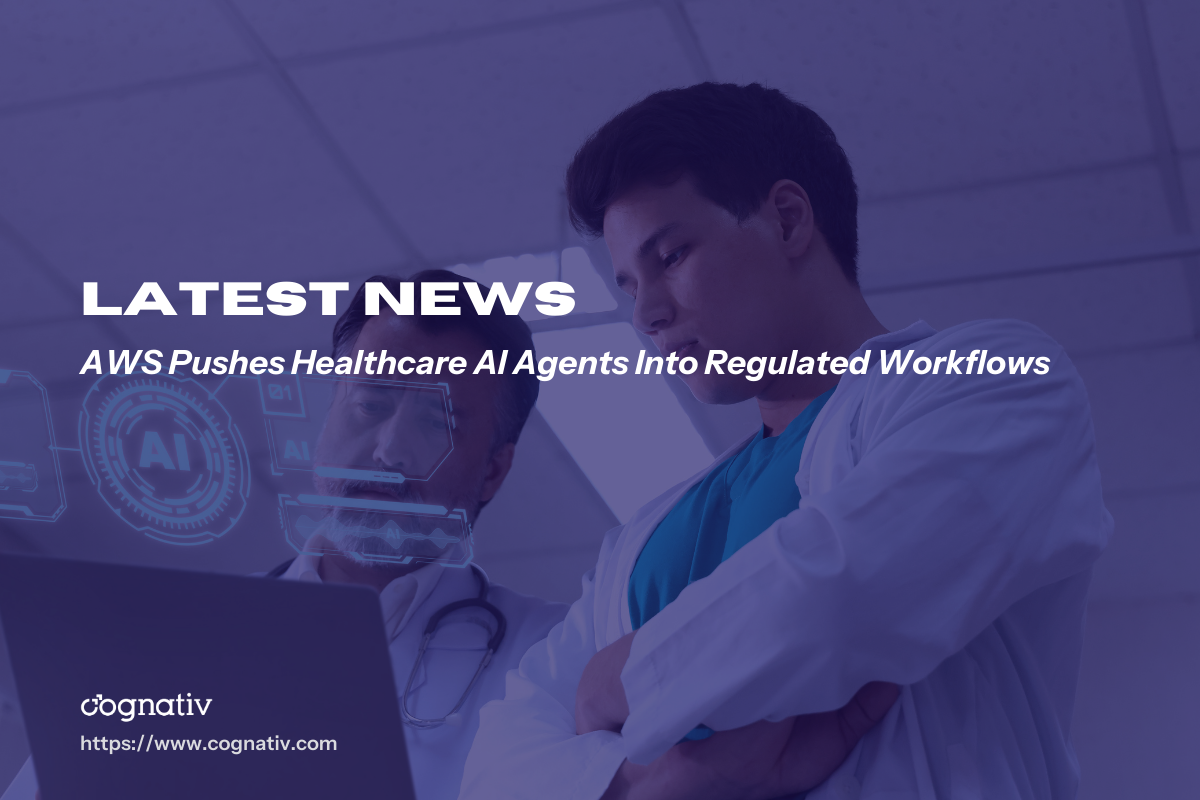 AWS Pushes Healthcare AI Agents Into Regulated Workflows