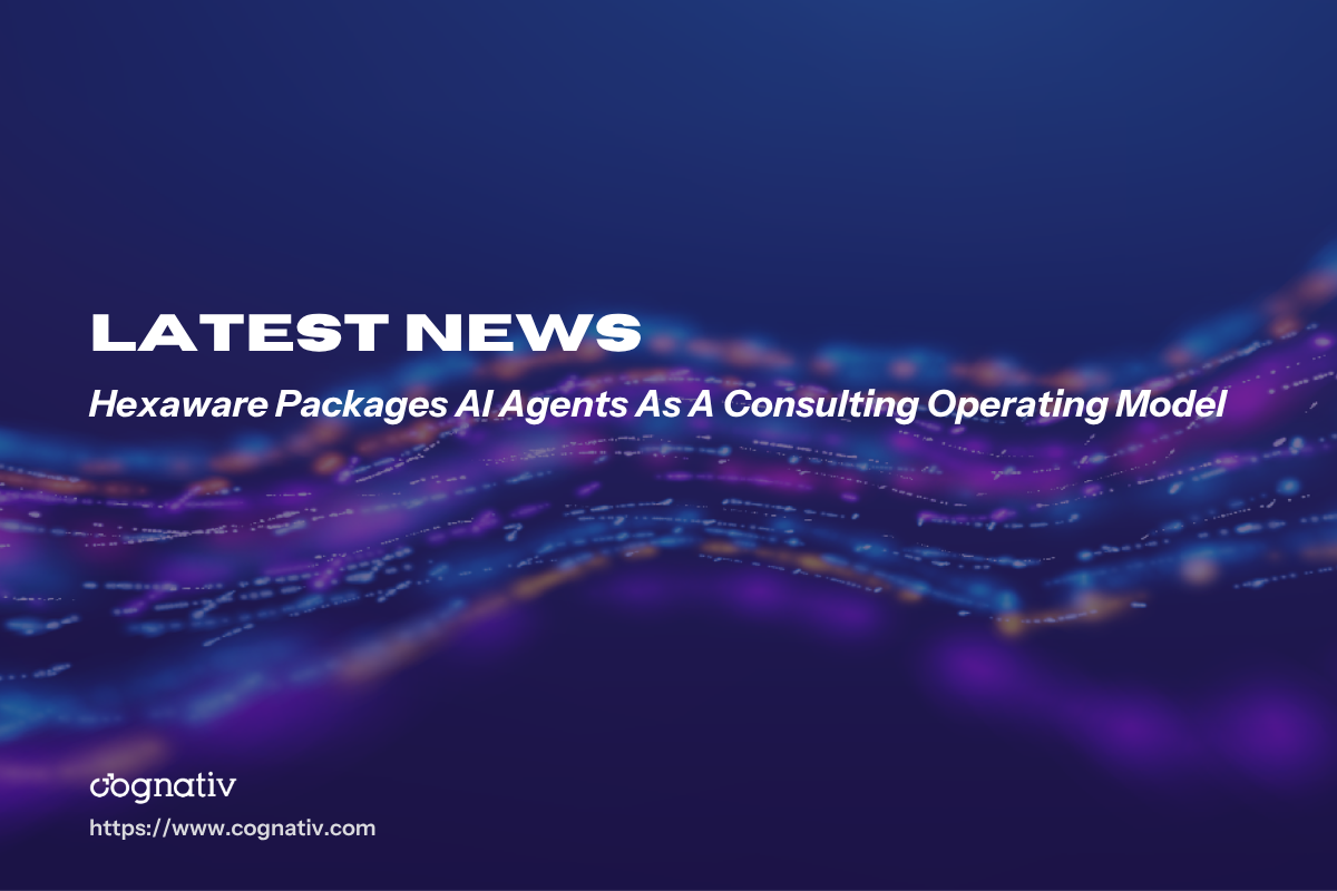 Hexaware Packages AI Agents As A Consulting Operating Model