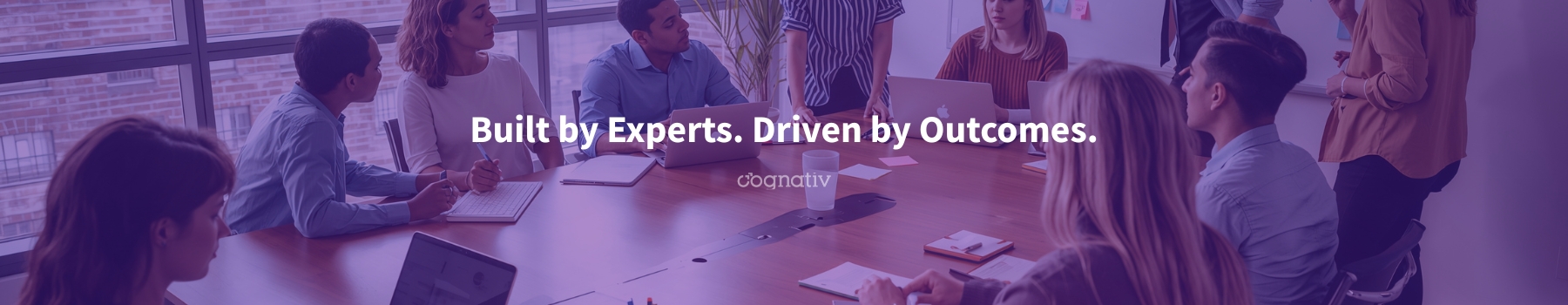 Cognativ: Built by Experts. Driven by Outcomes.