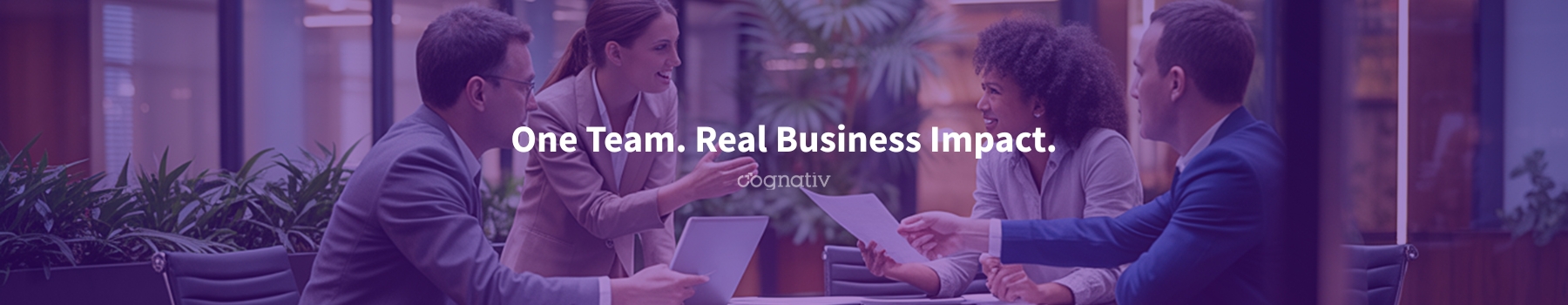 Cognativ: One Team. Real Business Impact.