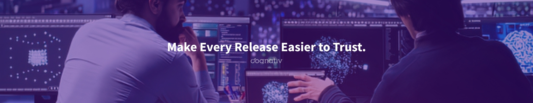 Cognativ: Make Every Release Easier to Trust.