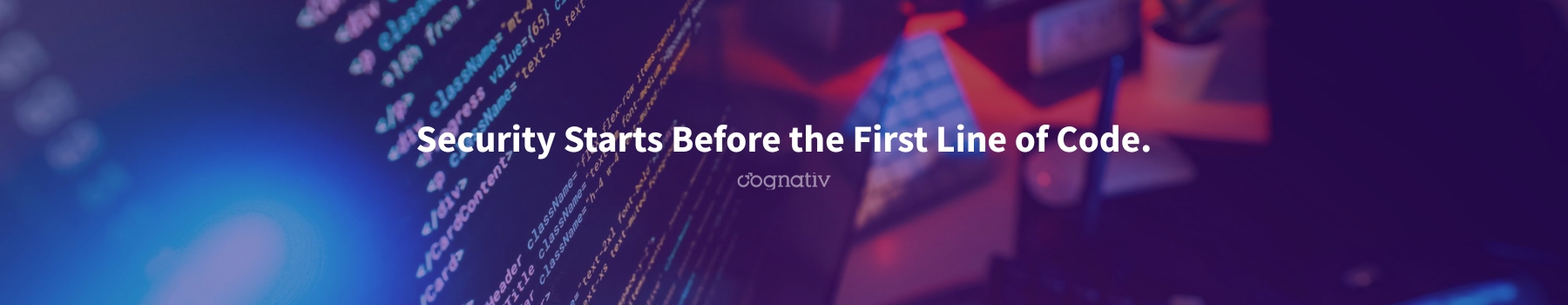 Cognativ: Security Starts Before the First Line of Code.