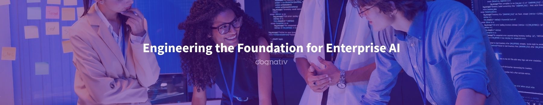 Engineering the Foundation for Enterprise AI