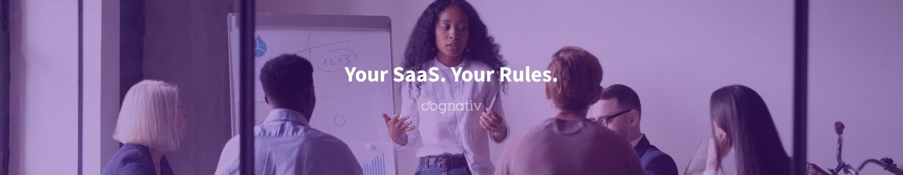 Your SaaS. Your Rules.